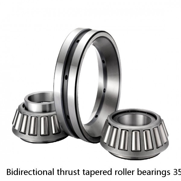 Bidirectional thrust tapered roller bearings 351175C 