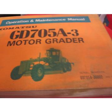 Komatsu GD705A-3 Motor Grader Operation &amp; Maintenance Manual S/N 30002 &amp; Up