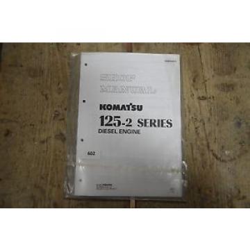 B602 KOMATSU Shop Manual für 125-2 Series Diesel Motor