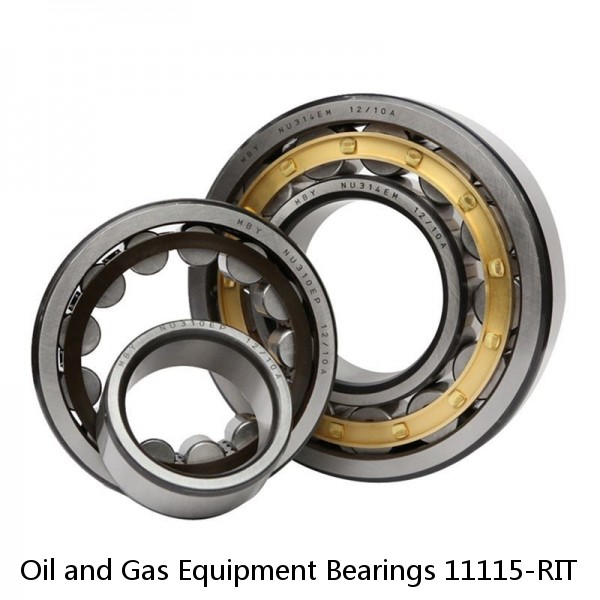 Oil and Gas Equipment Bearings 11115-RIT #1 small image
