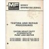 MF TESTING AND REPAIR PROCEDURES EATON HEAVY DUTY HYDROSTATIC PUMP AND MOTOR #1 small image