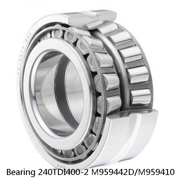 Bearing 240TDI400-2 M959442D/M959410 #1 image