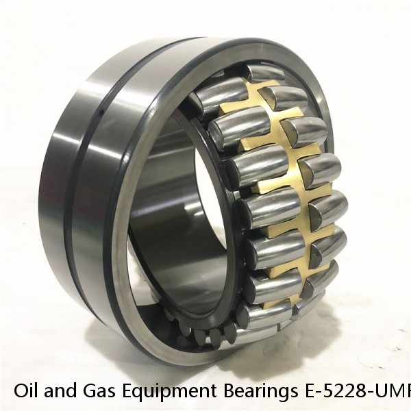 Oil and Gas Equipment Bearings E-5228-UMR #1 image