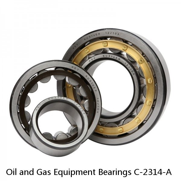 Oil and Gas Equipment Bearings C-2314-A #1 image