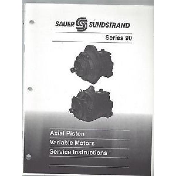 Sauer Sundstrand Series 90 Axial Piston Variable Motors Service Manual 1994 #1 image