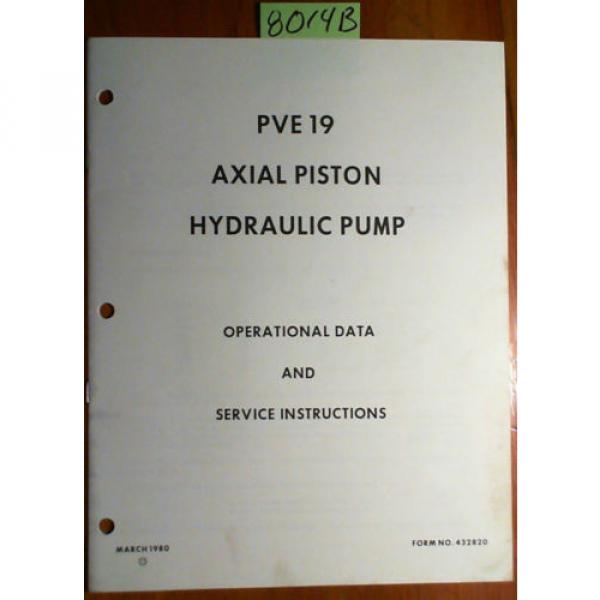 White PVE 19 Axial Piston Hydraulic Pump Operational Data &amp; Service Manual 3/80 #1 image