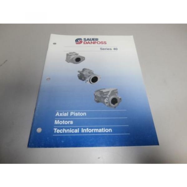 Sauer Danfoss Series 40 Axial Piston Motors Technical Information Manual BLN9990 #1 image