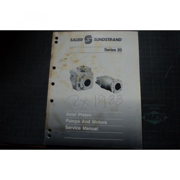 SAUER SUNDSTRAND Series 20 AXIAL PISTON PUMP MOTOR Service Manual repair owner #1 image