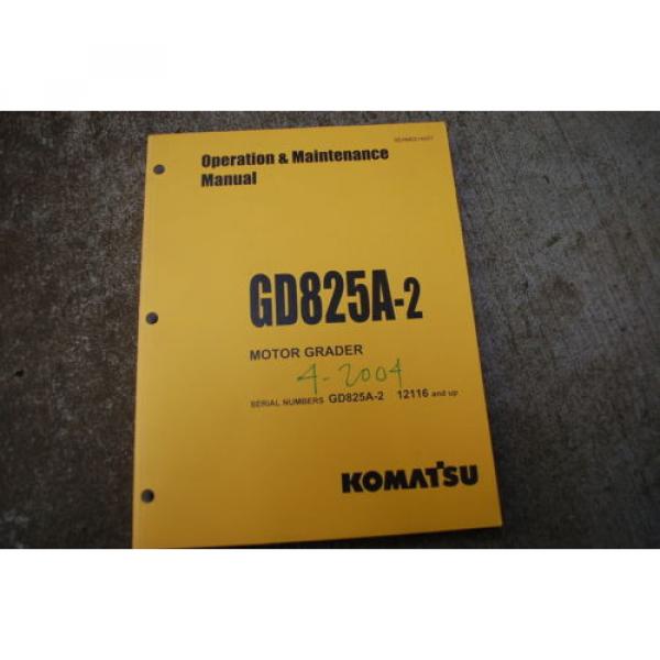 KOMATSU GD825A-2 MOTOR GRADER Owner Operator Operation Maintenance Manual book #1 image