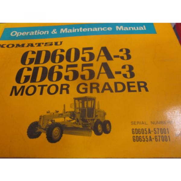 Komatsu GD605-A-3 GD655A-3 Motor Grader Operation &amp; Maintenance Manual #1 image